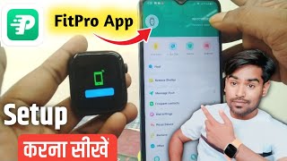 Fitpro Smart Watch Setup Mobile App  How to Connect Fitpro watch with Mobile 2024 [upl. by Sigfried]