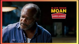 Samuel L Jackson  Black Snake Moan 2007 lyrics [upl. by Obelia734]