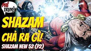 BLACK ADAM XUẤT HIỆN  SHAZAM NEW 52 PHẦN 2 [upl. by Suiramaj]