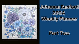 Johanna Basford 2024 Weely Planner Flowers Part 2 [upl. by Justen]