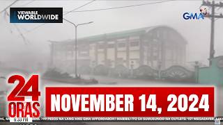 24 Oras Express November 14 2024 HD [upl. by Hoskinson]