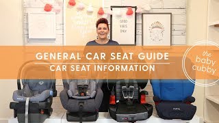 General Car Seat Guide  Which Car Seat Do I Use Next [upl. by Swetiana]