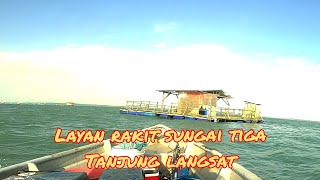 MANCING DI RAKIT SUNGAI TIGA TANJUNG LANGSAT JOHOR [upl. by Ransell]