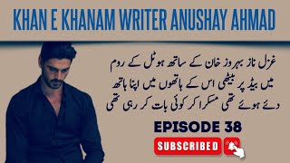 Behroz Khan and Nazli  Affan Khan reaction Episode 38  Khanekhanm By Anushy Ahmed [upl. by Rizika]