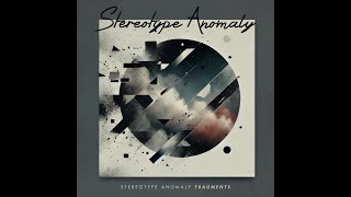 Stereotype Anomaly  Fragments 2024 [upl. by Navinod]