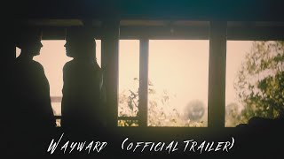 Wayward official trailer [upl. by Will]