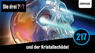 Die drei Fragezeichen Folge 217 und der Kristallschädel  Hörprobe zum Hörspiel [upl. by Anrapa]