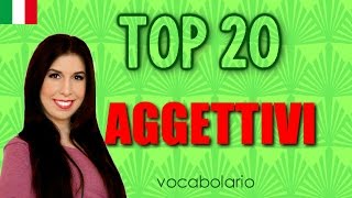 Top 20 MustKnow Italian Adjectives [upl. by Kariv844]