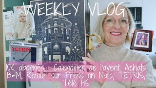 Weekly Vlog N°42  10K Abonnés Calendrier de lAvent Achats BampM Press on Nails Télé HS [upl. by Hamitaf]