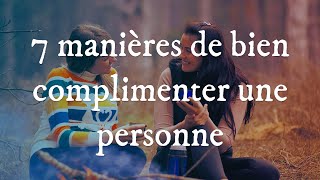 Comment bien complimenter une personne [upl. by Maddalena282]