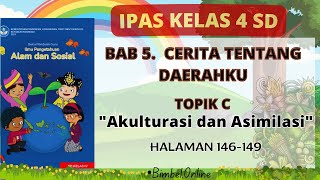 Topik C  Akulturasi Dan Asimilasi  IPAS Bab 5  Kelas 4  Hal 146149  Kunci Jawaban [upl. by Nauqyt609]