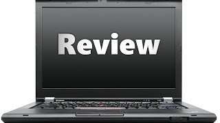 Lenovo ThinkPad T420 Review [upl. by Yannodrahc192]