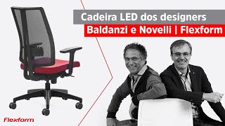 Cadeira Led dos designers Baldanzi e Novelli  Flexform [upl. by Solahcin]