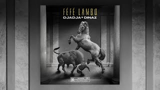 Djadja amp Dinaz  Féfé lambo [upl. by Lacsap]