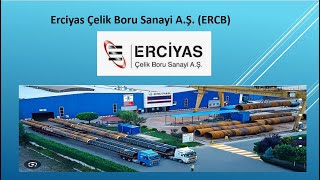 Erciyas Çelik Boru Sanayi AŞ ERCB [upl. by Eissac]