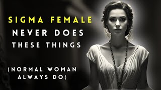 14 Things Sigma Females NEVER Do Alpha Females Always Do [upl. by Kilbride]