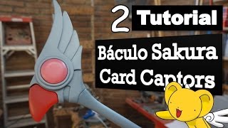 Tutorial Báculo Sakura Card Captors  Parte 2 [upl. by Ykcub]