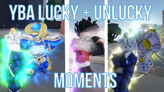 YBA Lucky  Unlucky Moments [upl. by Hulen]