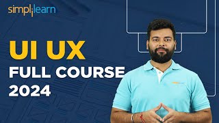 UI UX Full Course 2024  UI UX Design  UI UX Training  UI UX Course For Beginners Simplilearn [upl. by Presber886]