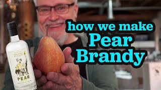 The Making of Pear Brandy  NEW DEAL DISTILLERY PORTLAND OREGON [upl. by Chui349]