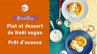 Plat et dessert de Noël vegan  Prêt davance [upl. by Nillek980]