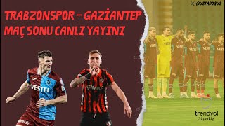 CANLI  Trabzonspor 42 Gaziantep maç sonu  Draguş ve transfer gündemi [upl. by Lohner]