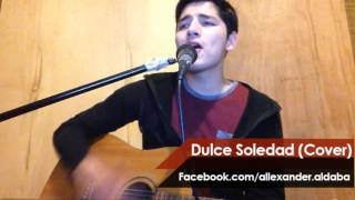 Enjambre  Dulce Soledad Allexander Aldaba Cover [upl. by Enelrahs351]