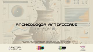 Archeologia artificiale  Giornate di studi diretta 21 ottobre Siena [upl. by Bolten]