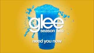 Need You Now  Glee HD FULL STUDIO [upl. by Notnelc]