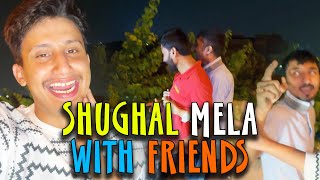 Shughal Mela With Friends  Afaq But Vlogs [upl. by Reerg]