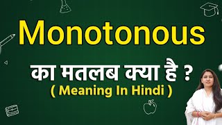 Monotonous meaning in hindi  Monotonous ka matlab kya hota hai  Word meaning [upl. by Eynahpets595]