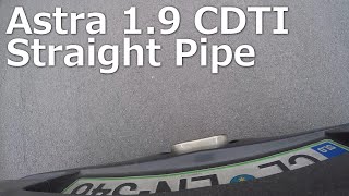 Astra GTC 19 CDTI Straight pipe [upl. by Esyned]