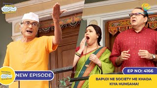 NEW Ep 4166  Bapuji Ne Society Me Khada Kiya Hungama I Taarak Mehta Ka Ooltah Chashmah [upl. by Blackwell]