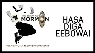 Hasa Diga Eebowai — Book of Mormon Lyric Video OBC [upl. by Perla40]