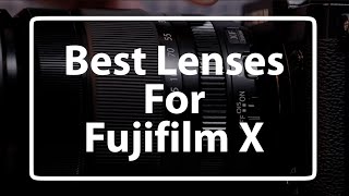 The best Fujifilm xmount lenses in 4K [upl. by Otnas]