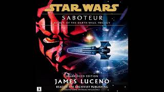 Star Wars 33 BBY DARTH MAUL  SABOTEUR Unabridged amp Original AUDIOBOOK [upl. by Nickolai721]