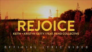 Keith amp Kristyn Getty Rend Collective  Rejoice [upl. by Regdor]