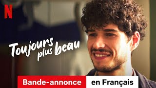 Toujours plus beau  BandeAnnonce en Français  Netflix [upl. by Mortensen]