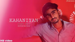 kahaniyan Official Music Video Naveen Prajapat  Blo V  storytelling song  sad song [upl. by Bigelow]