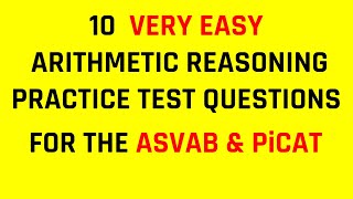 10 Easy Arithmetic Reasoning Practice Test Questions for the ASVAB amp PiCAT [upl. by Hadik]