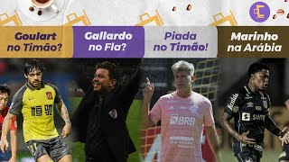 Ricardo Goulart no Corinthians Renato Gaúcho é piada no Timão Gallardo no Fla Marinho quer Arábia [upl. by Servetnick]