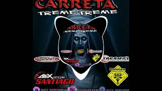 CARRETA TREME TREME VIOLUME16 DJ ALEX SANTIAGO [upl. by Gintz]