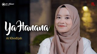 YA HANANA  AI KHODIJAH COVER [upl. by Jessamyn]