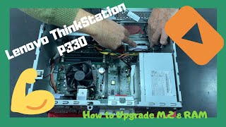 How to Upgrade M2 Pcie Nvme SSD RAM HDD Lenovo ThinkStation P330 Disassembly [upl. by Aleel157]