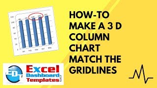 Howto Make a 3 D Column Chart Match the Gridlines in Excel [upl. by Aurelius458]