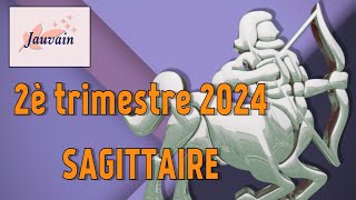 SAGITTAIRE 2ème trimestre 2024  Horoscopes par date de naissance [upl. by Gnoc529]