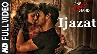 IJAZAT Song Arijit Singh  Ek bat kahu ky ijazat hai tere isq ki mujko Aadat hai [upl. by Ameerak]