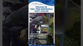 Seorang Pedagang Es Kemong di Jakarta Meninggal saat Jualan Posisi Masih Duduk di Atas Sepeda [upl. by Aivata412]