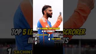 Top 5 leading run scorer in all formats viratkohli sachintendulkar cricket youtubeshorts [upl. by Aynam244]