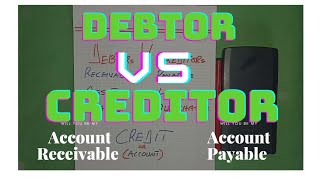 Debtors Vs Creditor Difference between the two [upl. by Haukom]